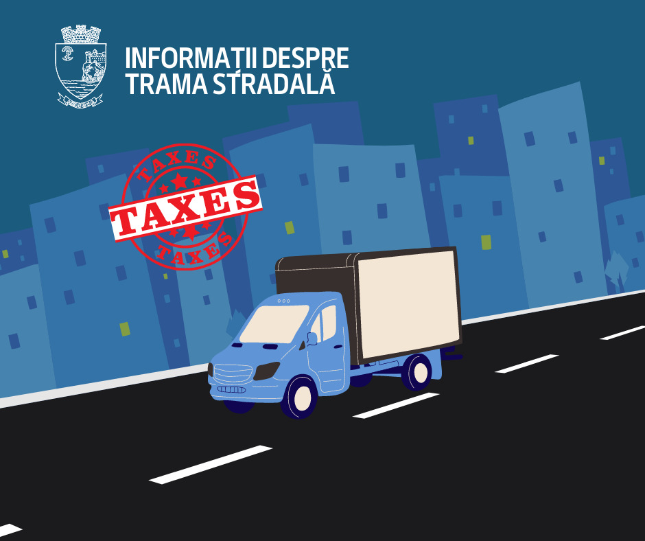Actualizarea taxelor de tramă stradală pentru vehiculele cu masă totală autorizată peste 3,5 tone